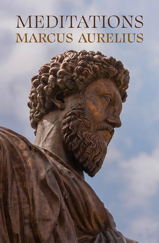 Meditations - By Marcus Aurelius